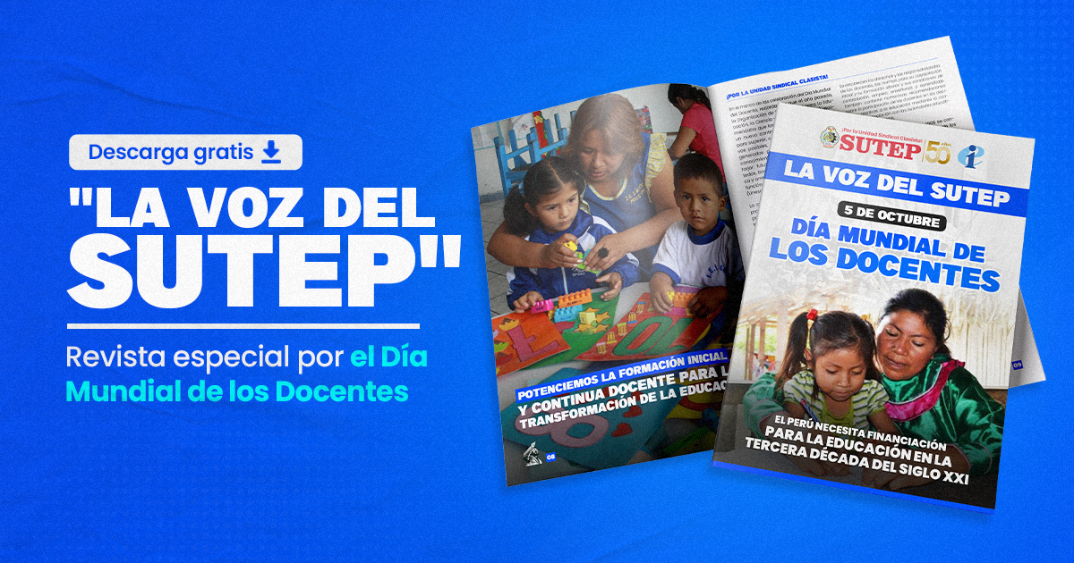 La Voz Del Sutep Revista Por El Día Mundial De Los Docentes Sutep 6023